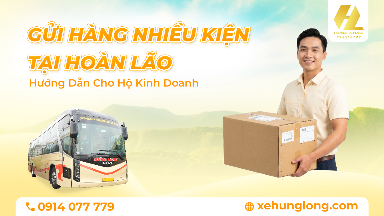 Gửi Hàng Nhiều Kiện Tại Hoàn Lão: Hướng Dẫn Cho Hộ Kinh Doanh