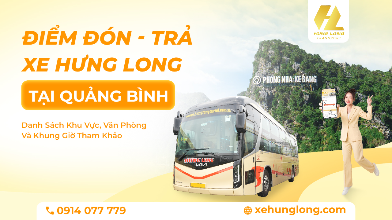 Điểm Trả Xe Hưng Long Tại Quảng Bình: Danh Sách Khu Vực, Văn Phòng Và Khung Giờ Tham Khảo