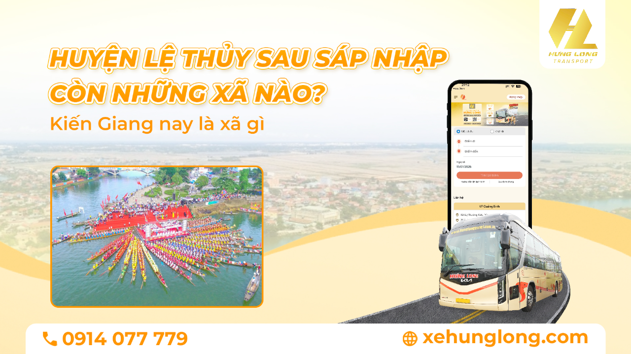 Huyện Lệ Thủy sau sáp nhập còn những xã nào? Kiến Giang nay là xã gì