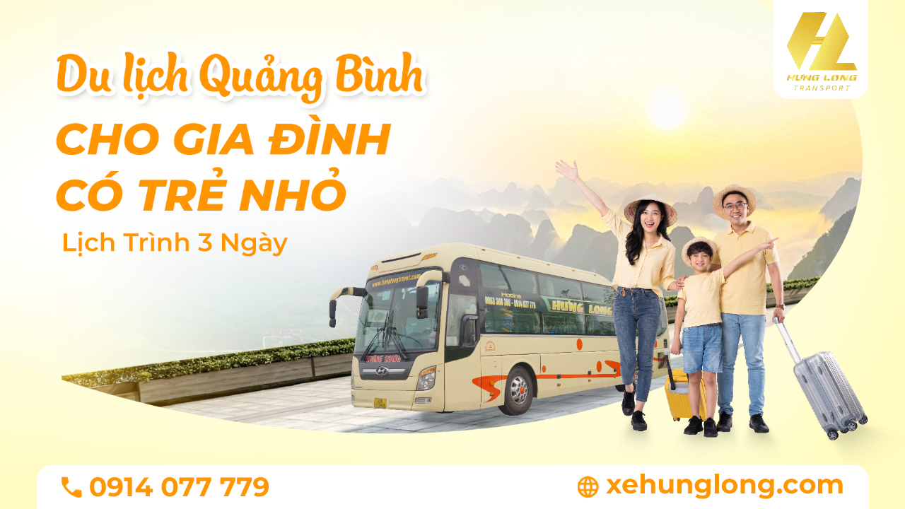 Du Lịch Quảng Bình Cho Gia Đình Có Trẻ Nhỏ 2026: Lịch Trình 3 Ngày