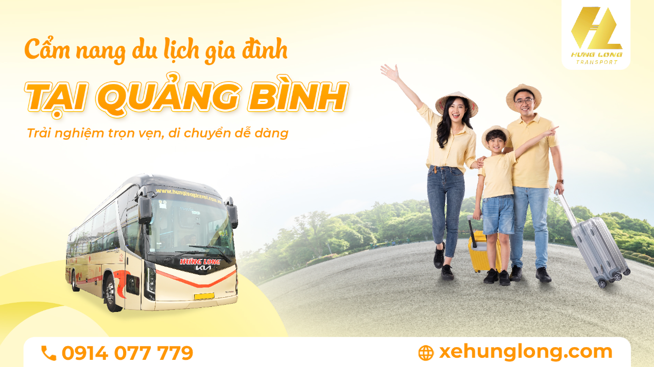 Cẩm nang du lịch gia đình tại Quảng Bình: Trải nghiệm trọn vẹn, di chuyển dễ dàng