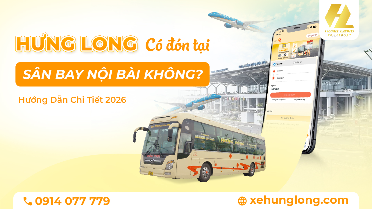 Xe Hưng Long Có Đón Tại Sân Bay Nội Bài Không? Hướng Dẫn Chi Tiết 2026