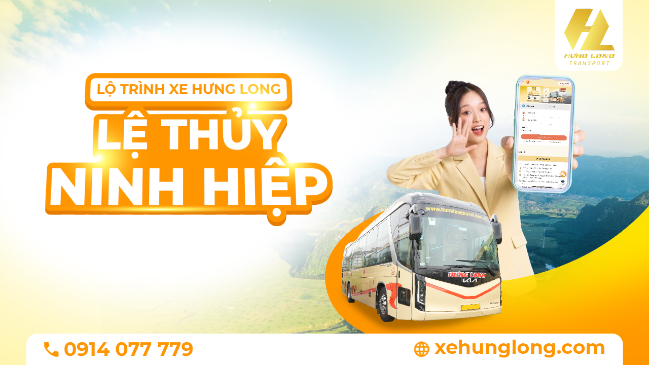 Xe Hưng Long: Lệ Thủy – Ninh Hiệp, Hà Nội | Lộ Trình & Điểm Đón Chi Tiết