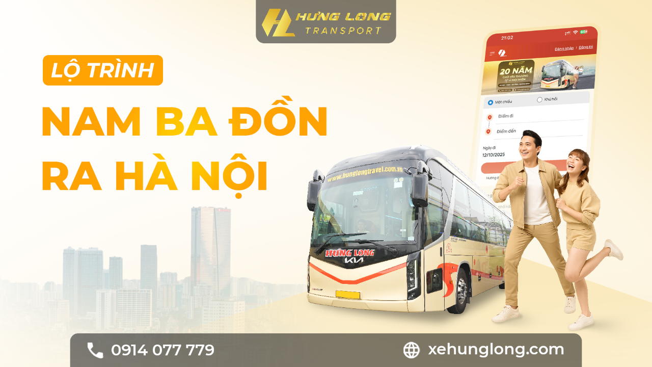 🛣 LỘ TRÌNH VÙNG NAM BA ĐỒN – HÀ NỘI