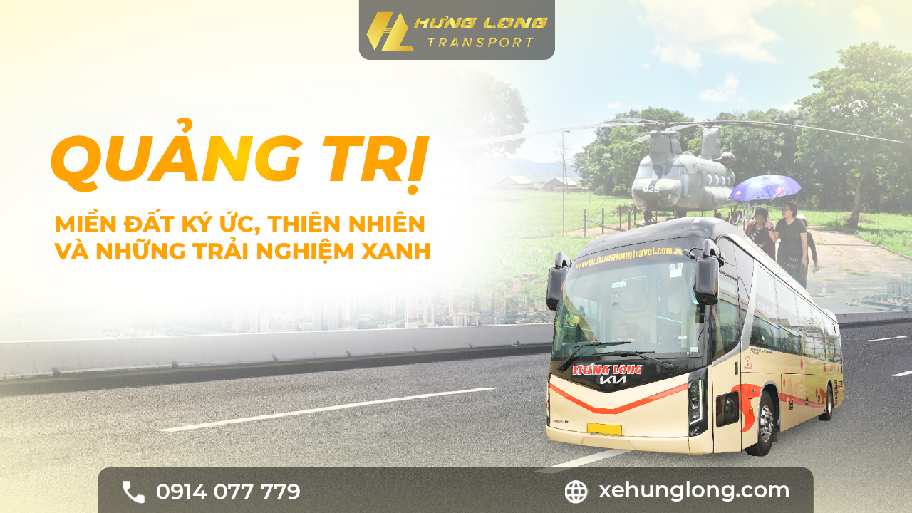 Quảng Trị – Miền đất ký ức, thiên nhiên và những trải nghiệm xanh