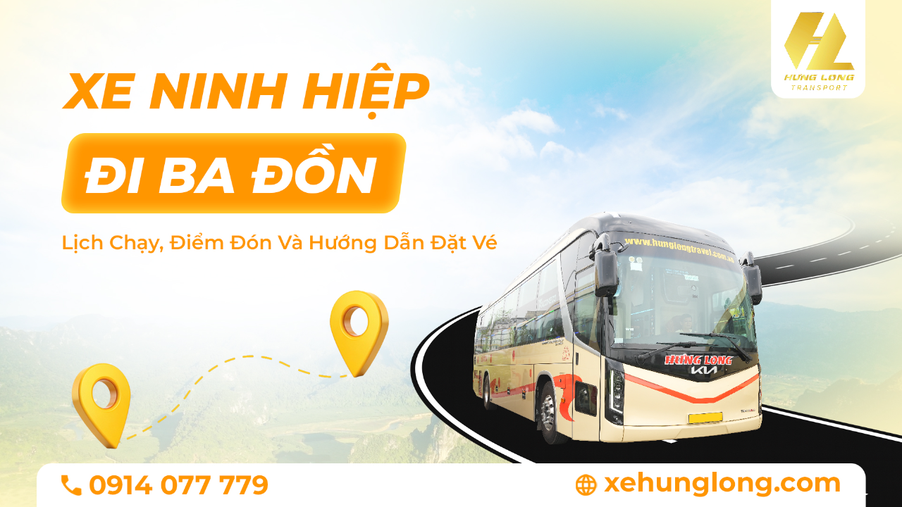 Xe Ninh Hiệp Đi Ba Đồn: Lịch Chạy, Điểm Đón Và Hướng Dẫn Đặt Vé