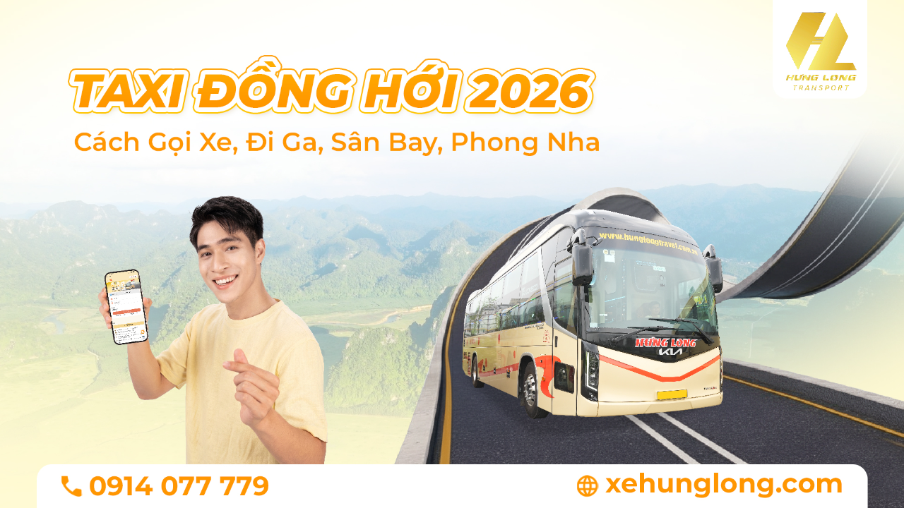 Taxi Đồng Hới 2026: Cách Gọi Xe, Đi Ga, Sân Bay, Phong Nha