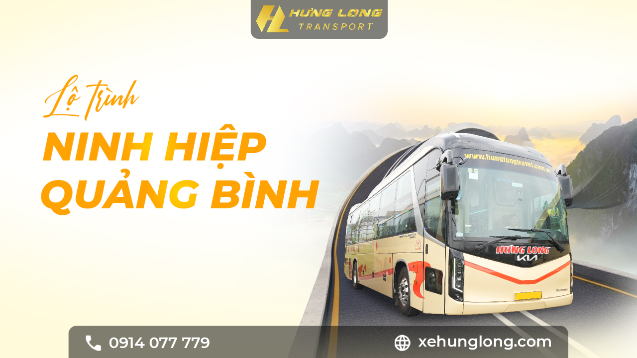 🚌 LỘ TRÌNH NINH HIỆP → QUẢNG BÌNH (ĐI CAO TỐC) 🚍✨