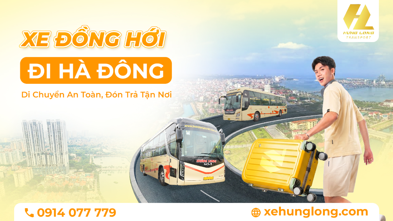 Xe Đồng Hới Đi Hà Đông: Di Chuyển An Toàn, Đón Trả Tận Nơi