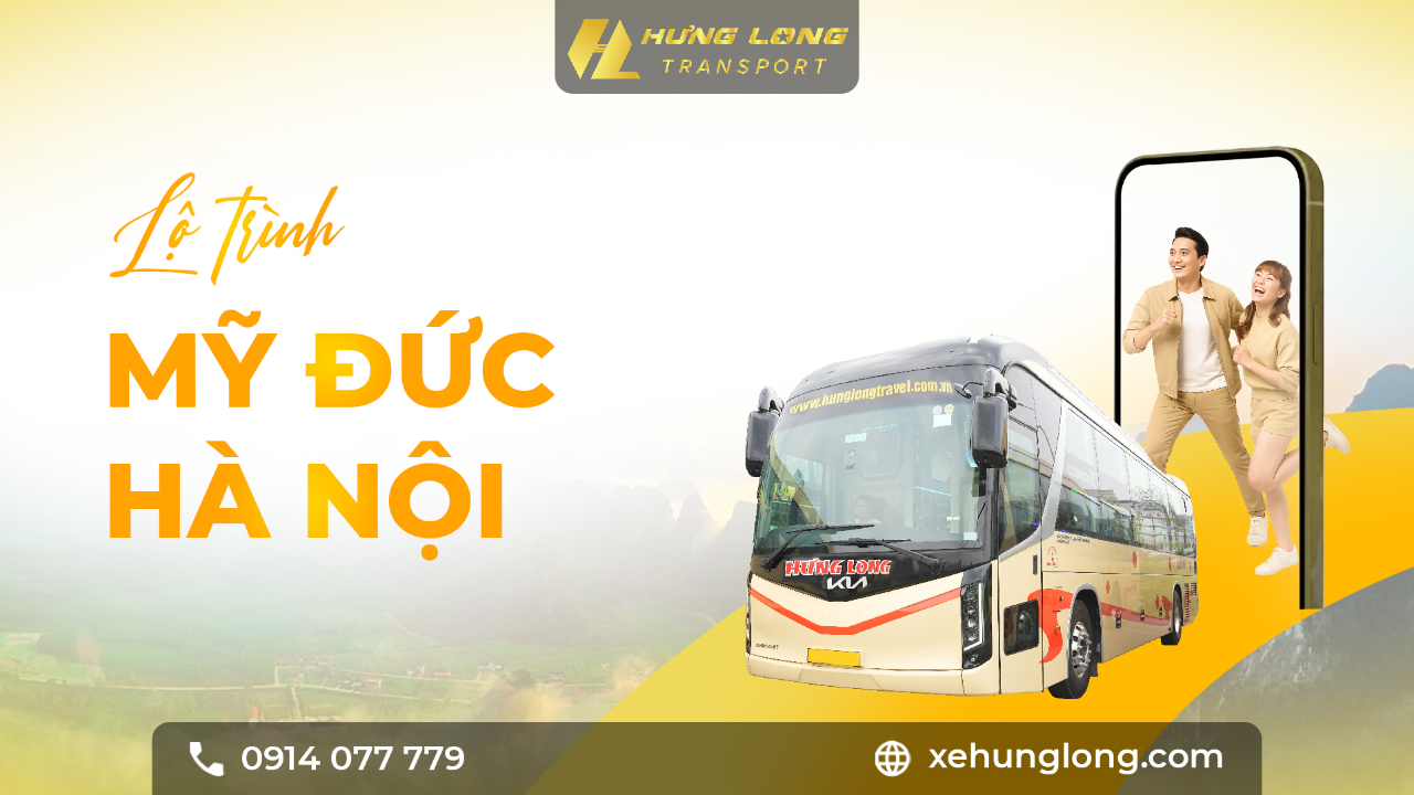🚍 HƯNG LONG THÔNG BÁO LỘ TRÌNH MỸ ĐỨC – HÀ NỘI
