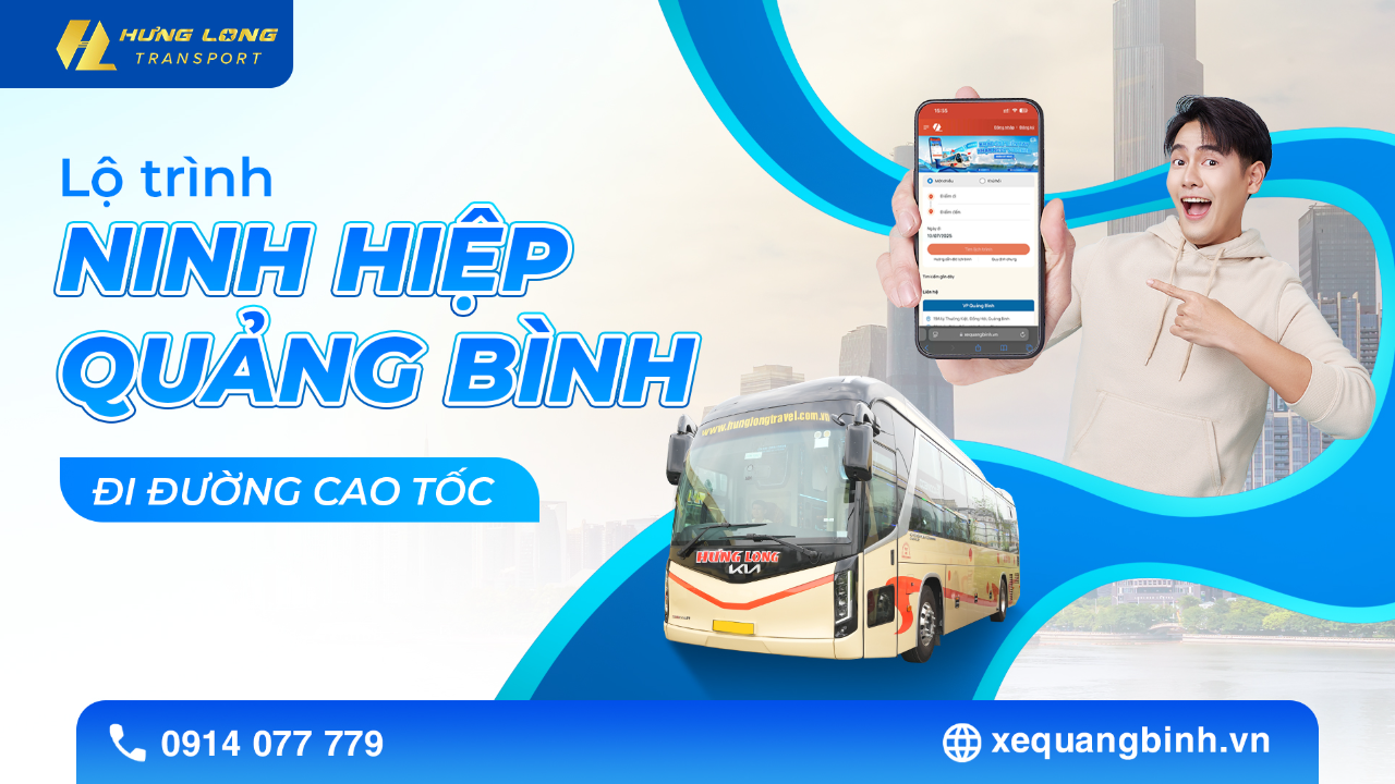 🚌 LỘ TRÌNH NINH HIỆP → QUẢNG BÌNH (ĐI CAO TỐC) 🚍✨
