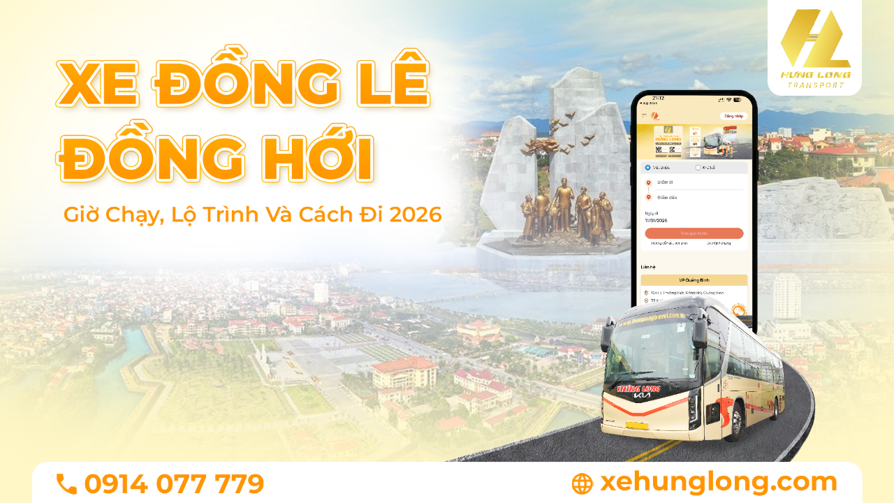 Xe Đồng Lê – Đồng Hới: Giờ Chạy, Lộ Trình Và Cách Đi 2026