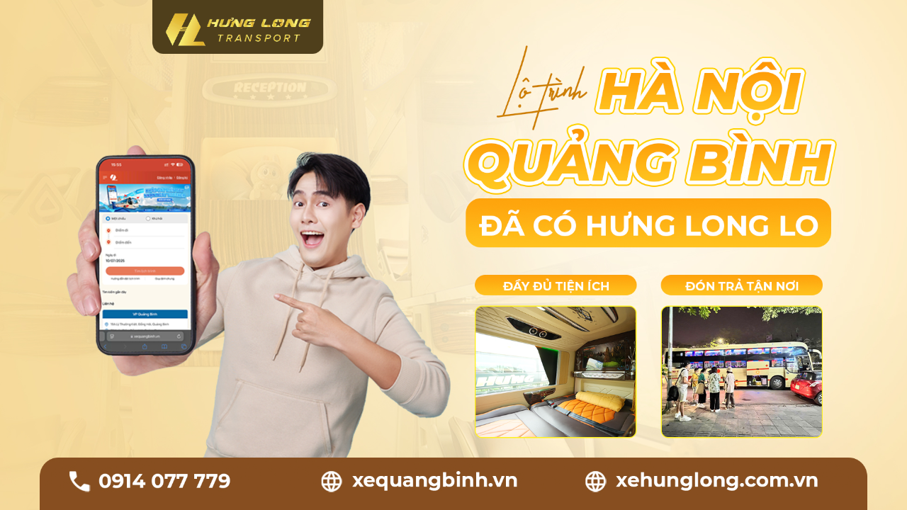 Lộ Trình Hà Nội – Quảng Bình: Đã Có Hưng Long Lo!
