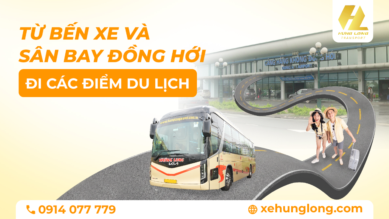 Từ Bến Xe Và Sân Bay Đồng Hới Đi Các Điểm Du Lịch: Hướng Dẫn Di Chuyển 2026