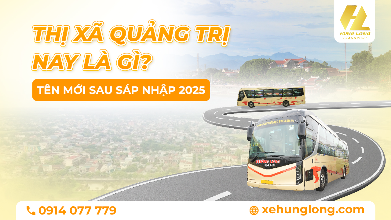 Thị Xã Quảng Trị Nay Là Gì? Tên Mới Sau Sáp Nhập 2025