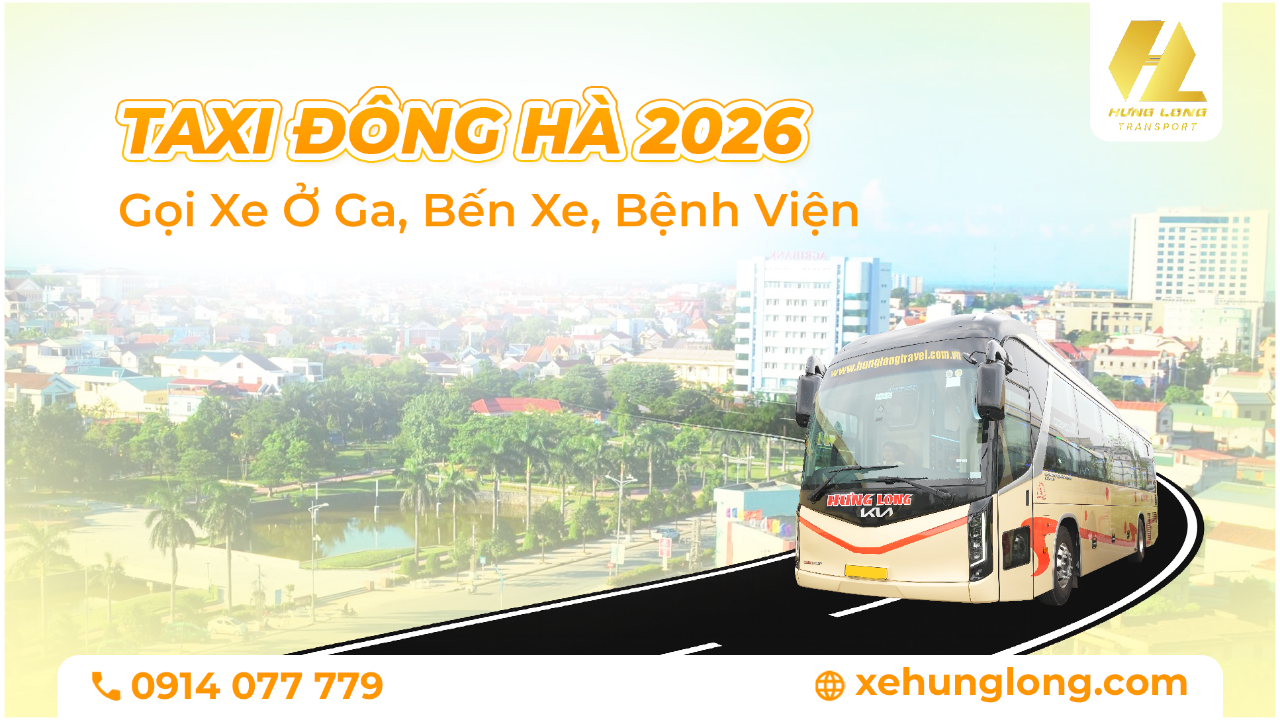 Taxi Đông Hà 2026: Gọi Xe Ở Ga, Bến Xe, Bệnh Viện