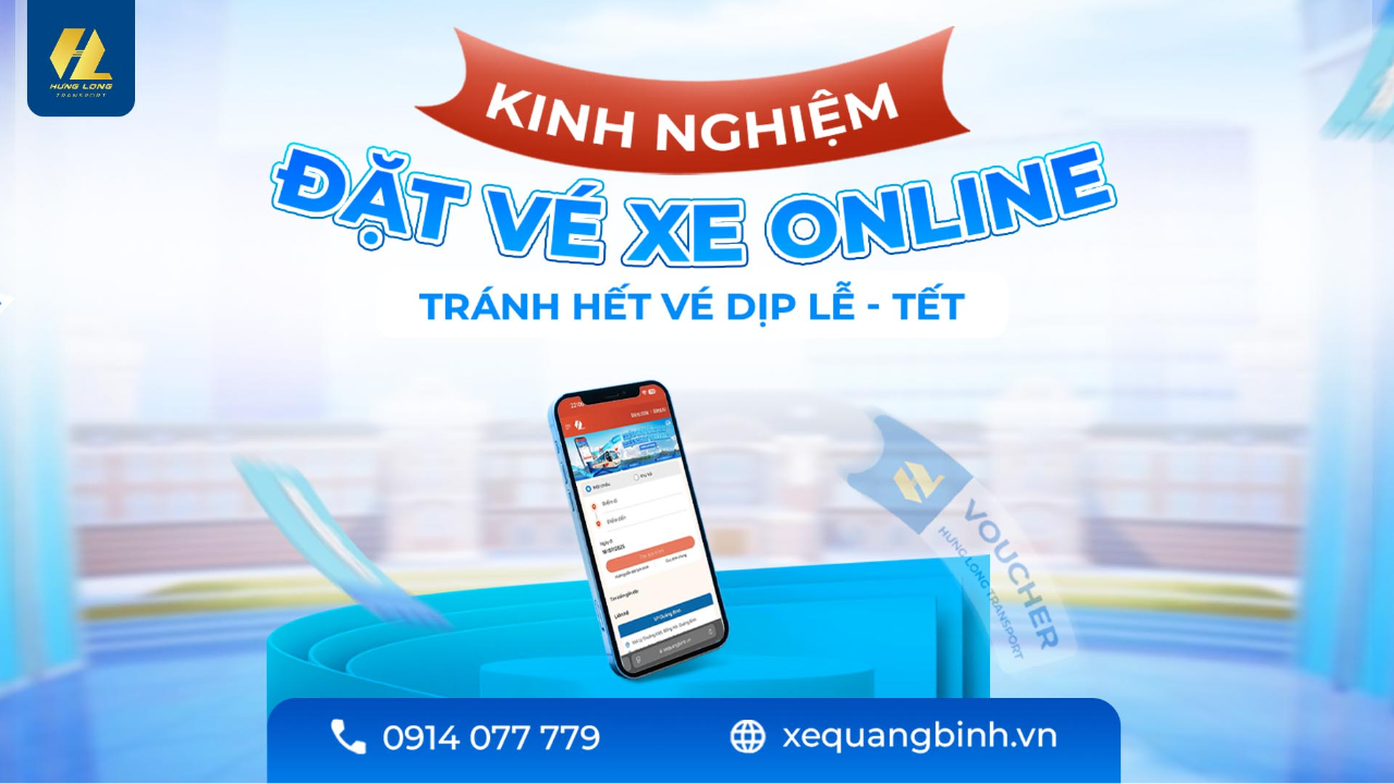 Kinh Nghiệm Đặt Vé Xe Online Tránh Hết Vé Dịp Lễ – Đi Hưng Long Không Lo Cháy Vé!