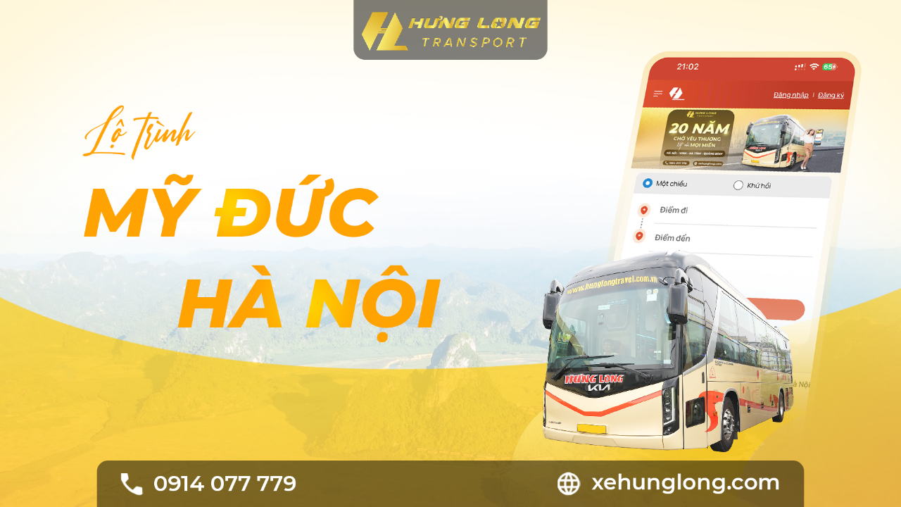 🚍 HƯNG LONG KÍNH GỬI LỘ TRÌNH MỸ ĐỨC – HÀ NỘI
