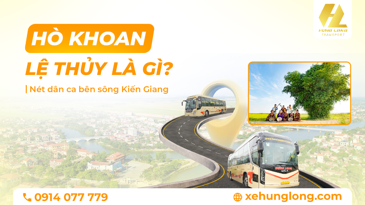 Hò khoan Lệ Thủy là gì? Nét dân ca bên sông Kiến Giang