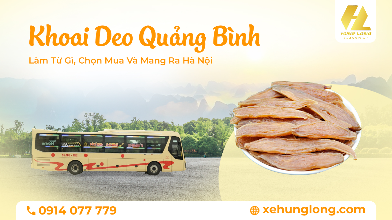 Khoai Deo Quảng Bình: Làm Từ Gì, Chọn Mua Và Mang Ra Hà Nội