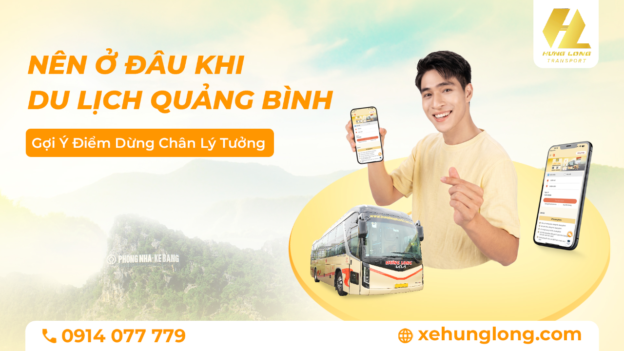 Nên Ở Đâu Khi Du Lịch Quảng Bình? Gợi Ý Điểm Dừng Chân Lý Tưởng