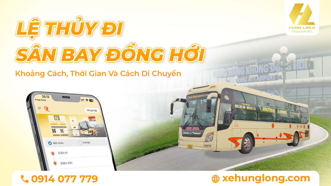 Từ Lệ Thủy Đi Sân Bay Đồng Hới: Khoảng Cách, Thời Gian Và Cách Di Chuyển