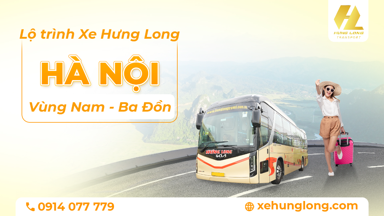 Xe Hưng Long: Hà Nội – Vùng Nam, Ba Đồn (Quảng Bình) | Lộ Trình & Điểm Trả Chi Tiết