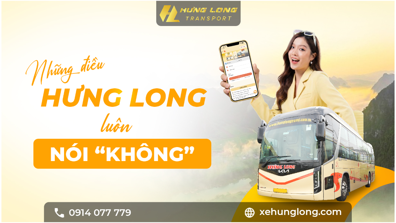 NHỮNG ĐIỀU HƯNG LONG LUÔN NÓI KHÔNG 🚍💙