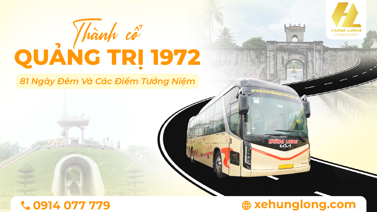 Thành Cổ Quảng Trị 1972: 81 Ngày Đêm Và Các Điểm Tưởng Niệm