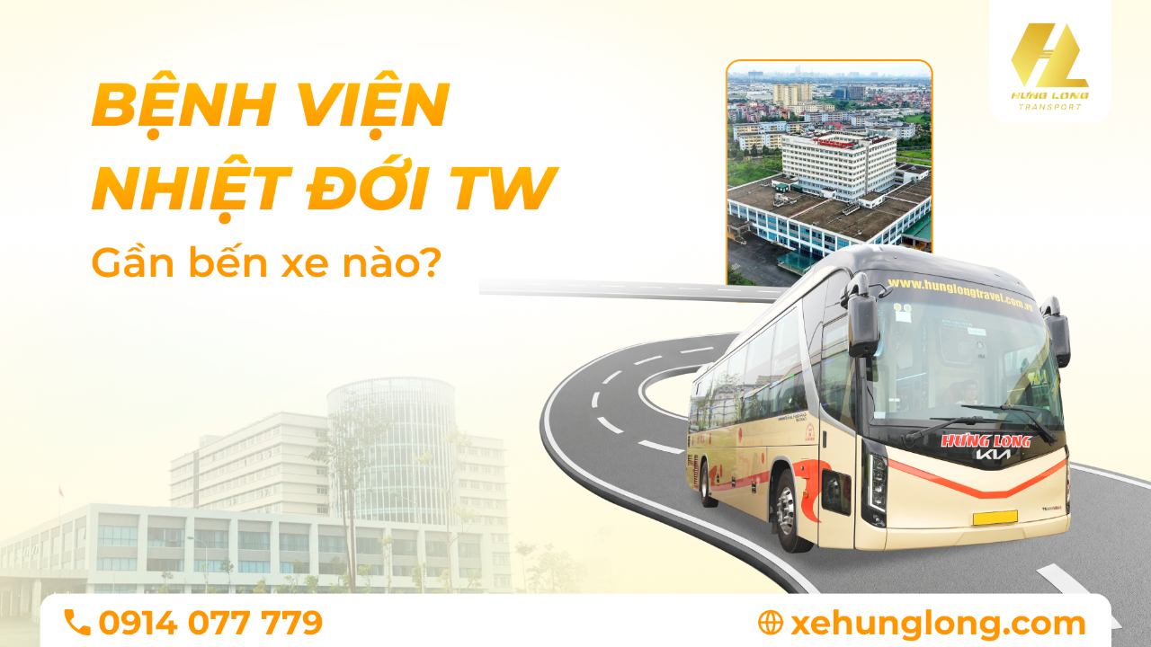 Bệnh viện Nhiệt đới Trung ương gần bến xe nào?